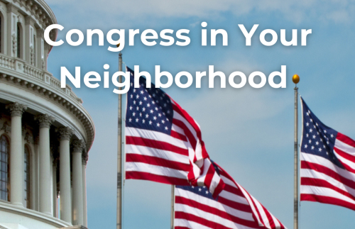 Summer Recess for Congress Means Advocacy Opportunity for Members